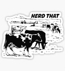 I Herd Thatfor Cow Lover farm animal Sticker