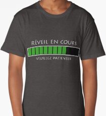 Réveil en cours ! Veuillez patienter Long T-Shirt