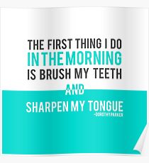 Sharpen My Tongue || Dorothy Parker Poster