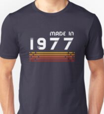 Made In 1977 T-Shirt Retro 40th Birthday Gift T-Shirt Unisex T-Shirt