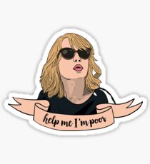 HELP ME I'M POOR Sticker