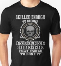 EXECUTIVE DIRECTOR BEST COLLECTION 2017 Unisex T-Shirt