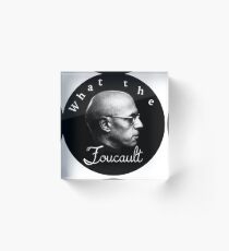 WTF Foucault Acrylic Block