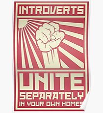 Introverts - Unite! Separately... At Home... Poster