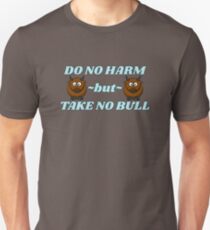Take No Bull Unisex T-Shirt