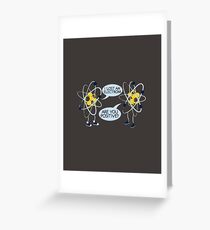 Are you positive? Greeting Card