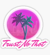 Trust No Thot Sticker