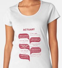 ACTUARY BEST DESIGN 2017 Women's Premium T-Shirt