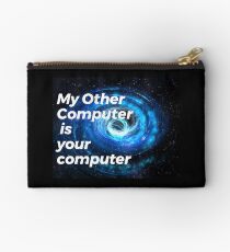 My Other Computer is Your Computer Studio Pouch