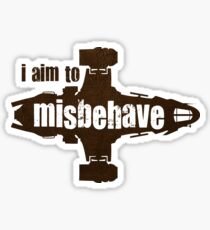 firefly i aim to misbehave Sticker