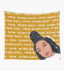 Melanin Always Poppin Wall Tapestry