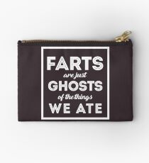 Farts Are Ghosts Of The Things We Ate Studio Pouch
