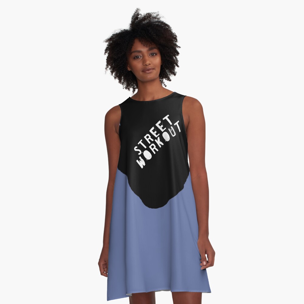 STREET WORKOUT A-Line Dress