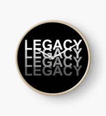 Legacy. Legacy. Legacy. Legacy Clock