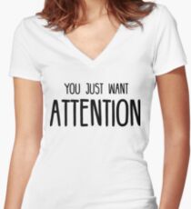You Just Want Attention - Charlie Puth Women's Fitted V-Neck T-Shirt