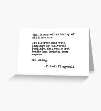 The beauty of all literature - F Scott Fitzgerald Greeting Card