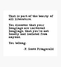 The beauty of all literature - F Scott Fitzgerald Photographic Print