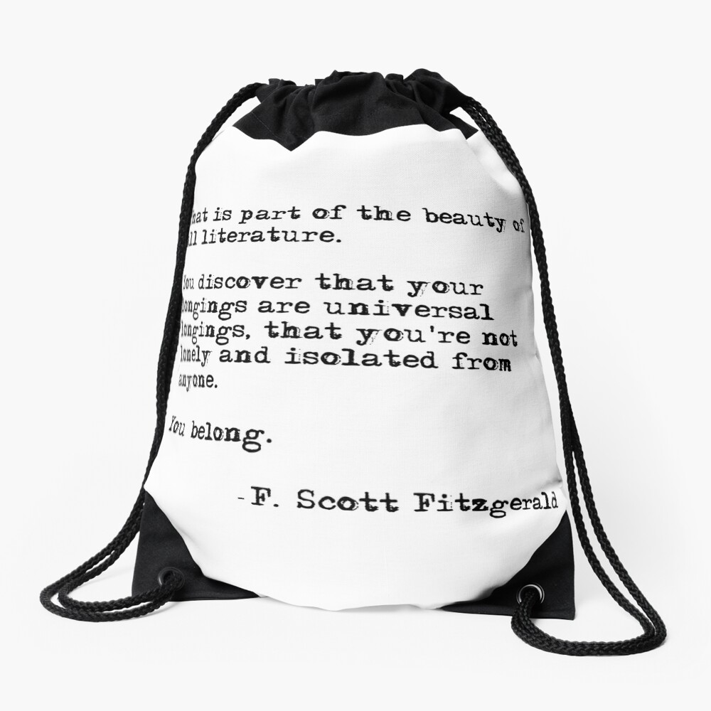 The beauty of all literature - F Scott Fitzgerald Drawstring Bag