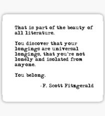 The beauty of all literature - F Scott Fitzgerald Sticker