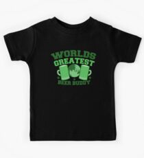 Worlds greatest BEER BUDDY (in green for St Patricks day!) Kids Tee