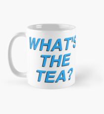 What's The Tea Mug