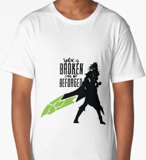 What is broken Can be reforged Long T-Shirt