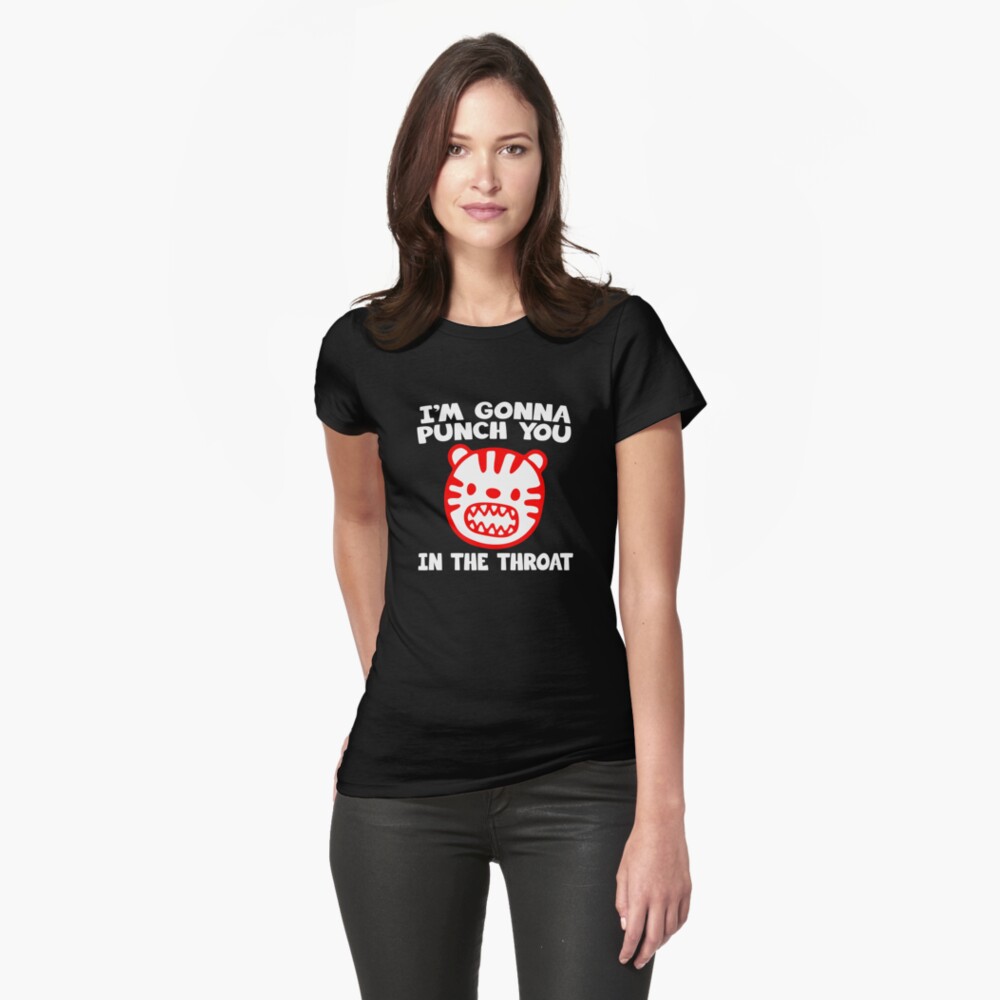 "I'm Gonna Punch You In The Throat Design" T-shirt by MichaelAndrewLo ...
