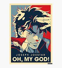 Is Joseph, OH, MY GOD! Photographic Print