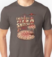 Invasion of the Pizza Snatchers Unisex T-Shirt