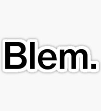 Blem. Sticker