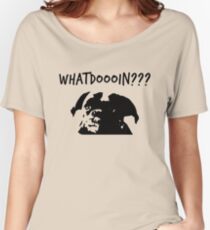 Moose - What Doing? Dog Women's Relaxed Fit T-Shirt