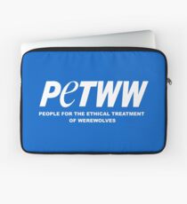 People for the Ethical Treatment of Werewolves Laptop Sleeve