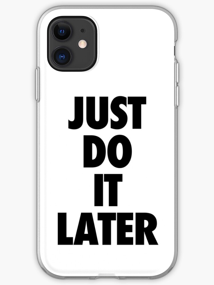 Wonderbaarlijk Nike - Just Do It Later