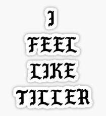 The Life of Tiller Sticker