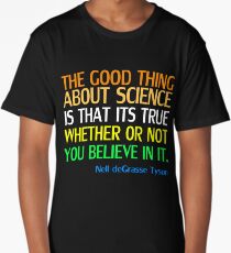 Neil deGrasse Tyson Popular Quote About Science Long T-Shirt