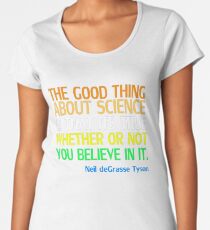 Neil deGrasse Tyson populäres Zitat über Wissenschaft Frauen Premium T-Shirts