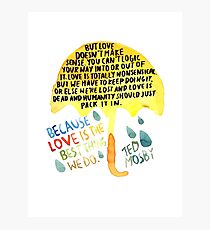 HIMYM: "Best thing we do" Photographic Print