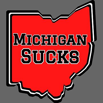 Michigan Sucks