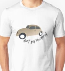 My Favorite Murder Don't Get Murdered Quote Unisex T-Shirt