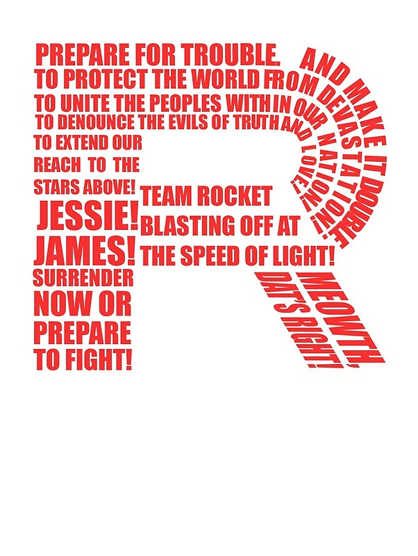 "Team Rocket Motto" by blitz1027 Redbubble
