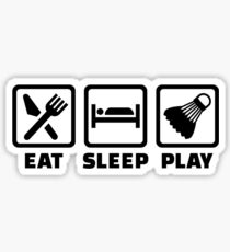 Eat Sleep Play Badminton Sticker