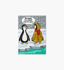 Penguin in Heavy Coat Says It's Cold Art Board
