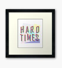 Hard Times Framed Print