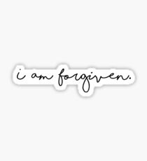 I am forgiven. Sticker