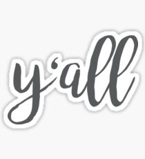 Y'all cursive Sticker