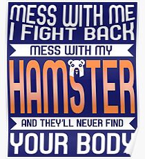 Mess Hamster Poster