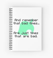 Times That Are Bad Spiral Notebook