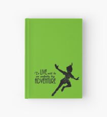 Peter Pan - Zu leben wird ein furchtbar großes Abenteuer sein Notizbuch