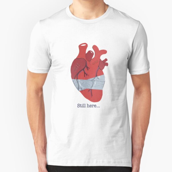 Still here... Slim Fit T-Shirt