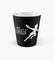 Peter Pan - To live will be an awfully big adventure (dark version) Tall Mug
